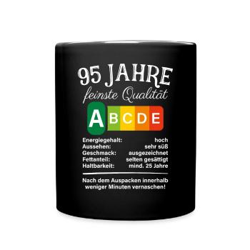 95 Jahre Feinste Qualität Geschenk 95. Geburtstag - Tasse einfarbig - Schwarz - Vorne