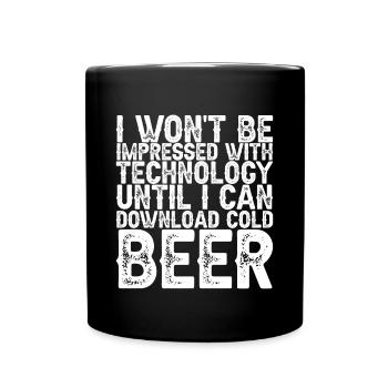 Until I Can Download Cold Beer 3 - Tasse einfarbig - Schwarz - Vorne
