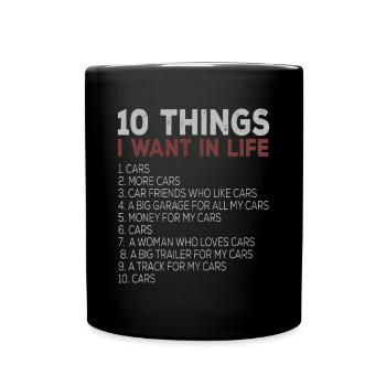 10 choses que je veux dans ma vie Voitures Plus de voitures voiture10 w - Mug uni - noir - Devant