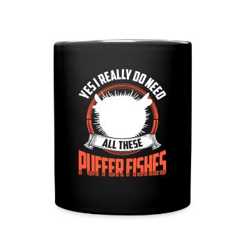 Besoin de tous ces poissons-globes géants - Mug uni - noir - Devant
