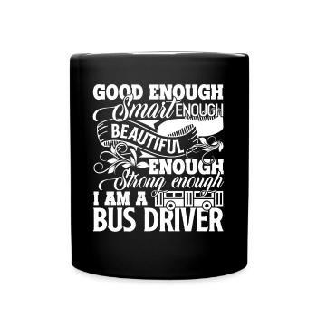 Bus Driver I Am A Strong Bus Driver - Full Colour Mug - black - Front