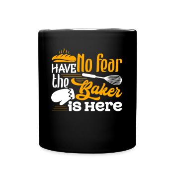 Baker Have No Fear The Baker Is Here - Full Colour Mug - black - Front