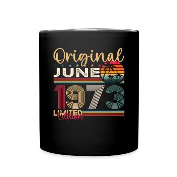 50th Birthday Man June Year 1973 Original - Full Colour Mug - black - Front