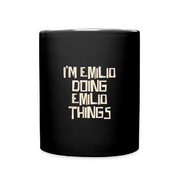 I'm Emilio doing Emilio things - Tasse einfarbig - Schwarz - Vorne