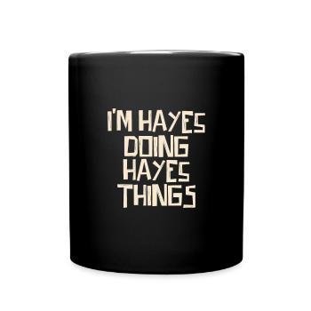 I'm Hayes doing Hayes things - Tasse einfarbig - Schwarz - Vorne