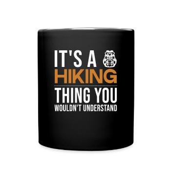 C’est une chose de randonnée randonnée randonnée trekking randonnée en montagne - Mug uni - noir - Devant