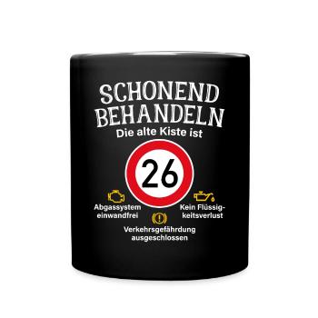 26. Geburtstag Schonend Behandeln 26 Alte Kiste 26 - Tasse einfarbig - Schwarz - Vorne