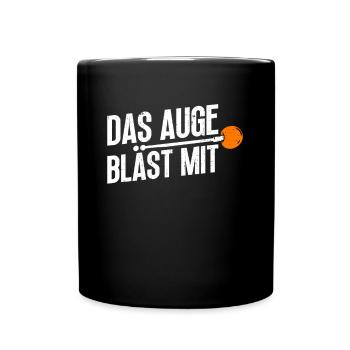 Das Auge Bläst Mit - Glasbläser Glasbläserei - Tasse einfarbig - Schwarz - Vorne