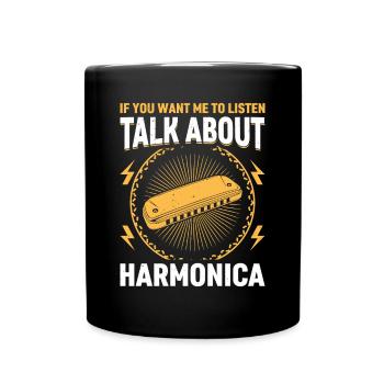 Si vous voulez que je vous écoute, parlez d’harmonica, parlez - Mug uni - noir - Devant