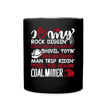 Coal Miner I Love My Coal Miner - Full Colour Mug - black - Front