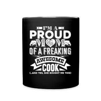Cook I'm A Proud Mom Of A Cook - Full Colour Mug - black - Front