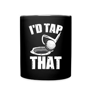 I'd Tap That - Full Colour Mug - black - Front