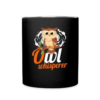 Owl Whisperer Nocturnal Bird Lover Ornithologist - Tasse einfarbig - Schwarz - Vorne