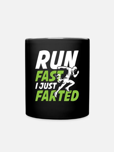 Run Fast I Just Farted für einen Jogger und - Tasse einfarbig - Schwarz