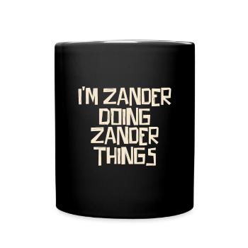 I'm Zander doing Zander things - Tasse einfarbig - Schwarz - Vorne