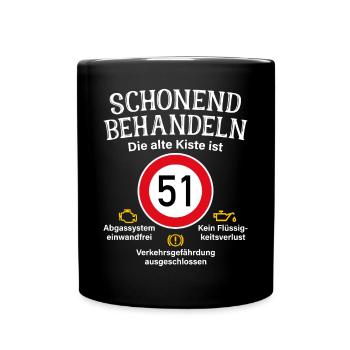 51. Geburtstag Schonend Behandeln 51 Alte Kiste 51 - Tasse einfarbig - Schwarz - Vorne