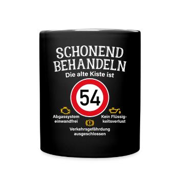 54. Geburtstag Schonend Behandeln 54 Alte Kiste 54 - Tasse einfarbig - Schwarz - Vorne