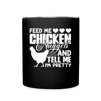 Chicken Feed Me Chicken Nuggets - Full Colour Mug - black - Front