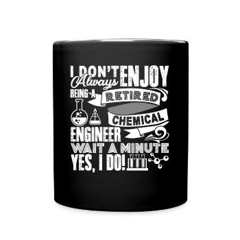 Chemical Engineer Retired Chemical Engineer - Full Colour Mug - black - Front