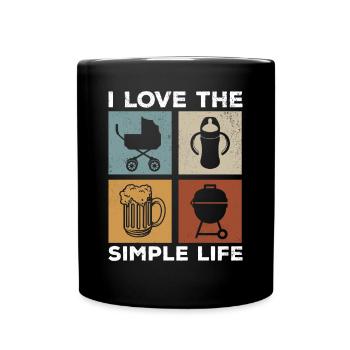 I Love The Simple Life - Happy Fathers Day - Full Colour Mug - black - Front