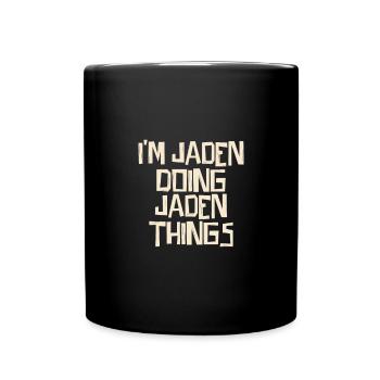I'm Jaden doing Jaden things - Tasse einfarbig - Schwarz - Vorne