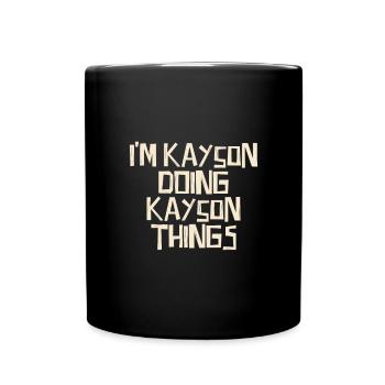 Je suis Kayson en train de faire des choses Kayson - Mug uni - noir - Devant