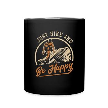 Just Hike and be Happy Bergwandern Hiking - Tasse einfarbig - Schwarz - Vorne