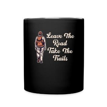 Quitter la route Prendre des sentiers Randonnée Trekking - Mug uni - noir - Devant