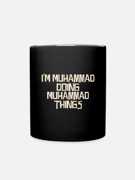 I'm Muhammad doing Muhammad things - Tasse einfarbig - Schwarz