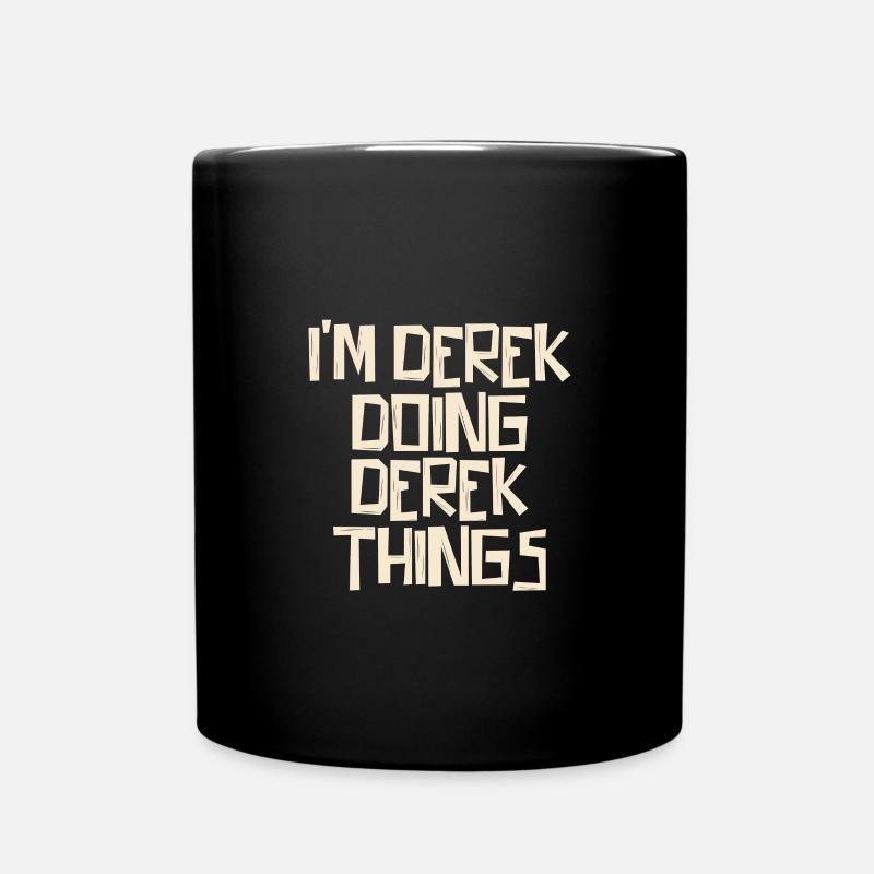 I'm Derek doing Derek things - Full Colour Mug - black