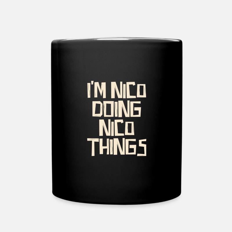 I'm Nico doing Nico things - Tasse einfarbig - Schwarz