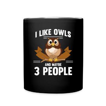 Fan de hibou d’oiseaux nocturne J’aime les hiboux et peut-être 3 personnes - Mug uni - noir - Devant