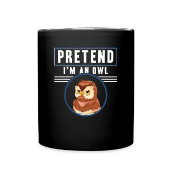 Ornithologist Enthusiast Birds Of Prey Pretend I'm - Tasse einfarbig - Schwarz - Vorne