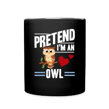 Birds Of Prey Nocturnal Pretend I'm An Owl Ornitho - Tasse einfarbig - Schwarz - Vorne