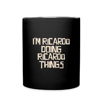 I'm Ricardo doing Ricardo things - Full Colour Mug - black - Front
