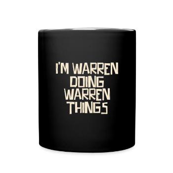 Je suis Warren en train de faire des choses Warren - Mug uni - noir - Devant