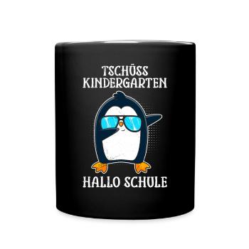 Tschüss Kindergarten Hallo Schule Schulkinder - Tasse einfarbig - Schwarz - Vorne