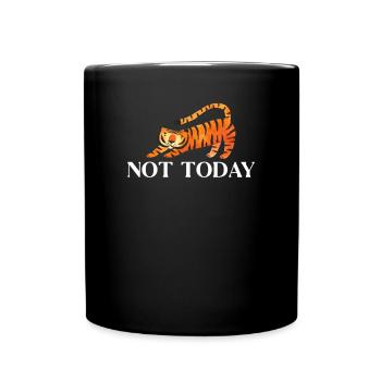 Pas aujourd’hui Big Cat King Tiger Wildcat - Mug uni - noir - Devant