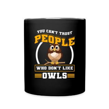 Oiseaux de proie Vous ne pouvez pas faire confiance aux gens qui ne lik pas - Mug uni - noir - Devant