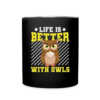 Life Is Better With Owls Ornithologist Birds Of Pr - Full Colour Mug - black - Front