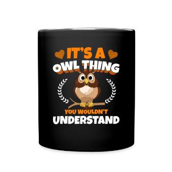 C’est une chose de hibou Oiseaux nocturnes Oiseaux de proie Orni - Mug uni - noir - Devant