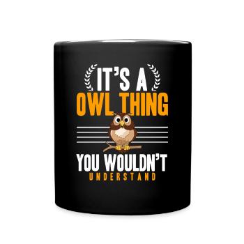 Ornithologist Birds Of Prey Nocturnal Bird It's A - Tasse einfarbig - Schwarz - Vorne