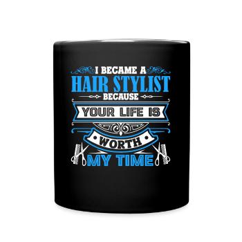 Hair Stylist I Became A Hair Stylist - Full Colour Mug - black - Front