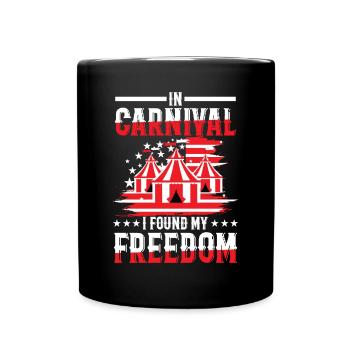 In Carnival I Found My Freedom - Tasse einfarbig - Schwarz - Vorne