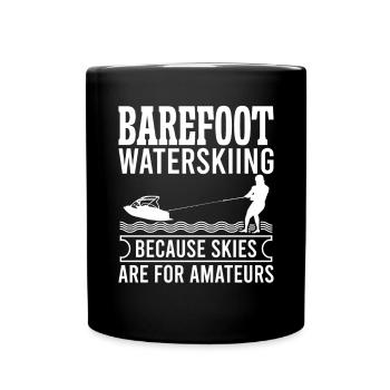 Barefoot Waterskiing because Skies are - Tasse einfarbig - Schwarz - Vorne