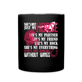 Horse She's Not Just My Horse - Full Colour Mug - black - Front