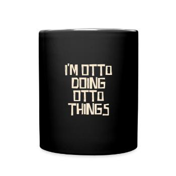 I'm Otto doing Otto things - Full Colour Mug - black - Front