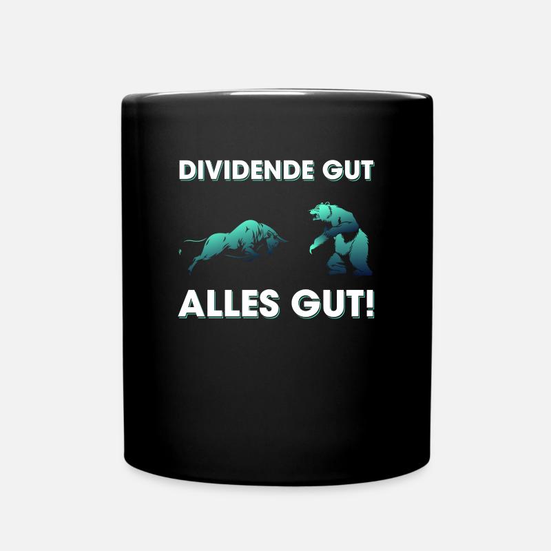 Dividende Gut Alles Gut - Tasse einfarbig - Schwarz