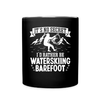 I'd rather be waterskiing barefoot - Full Colour Mug - black - Front