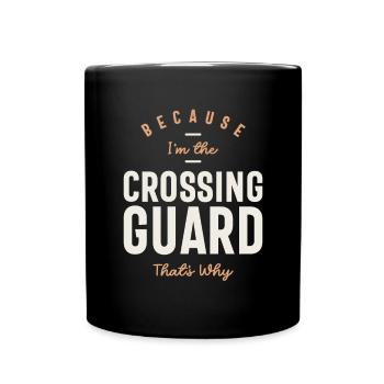 Crossing Guard - Unwavering Dedication - Full Colour Mug - black - Front
